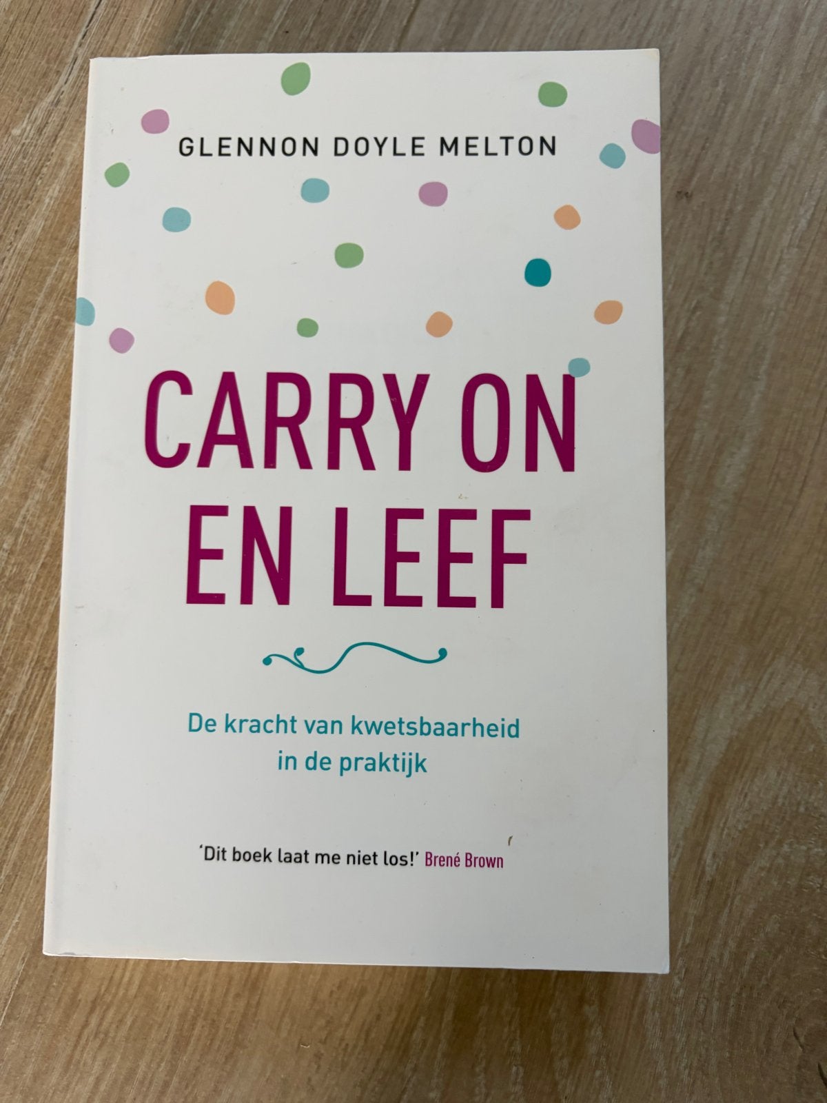 Carry On en Leef - Glennon Doyle Melton, Ophalen of Verzenden, Zo goed als nieuw, Nederland