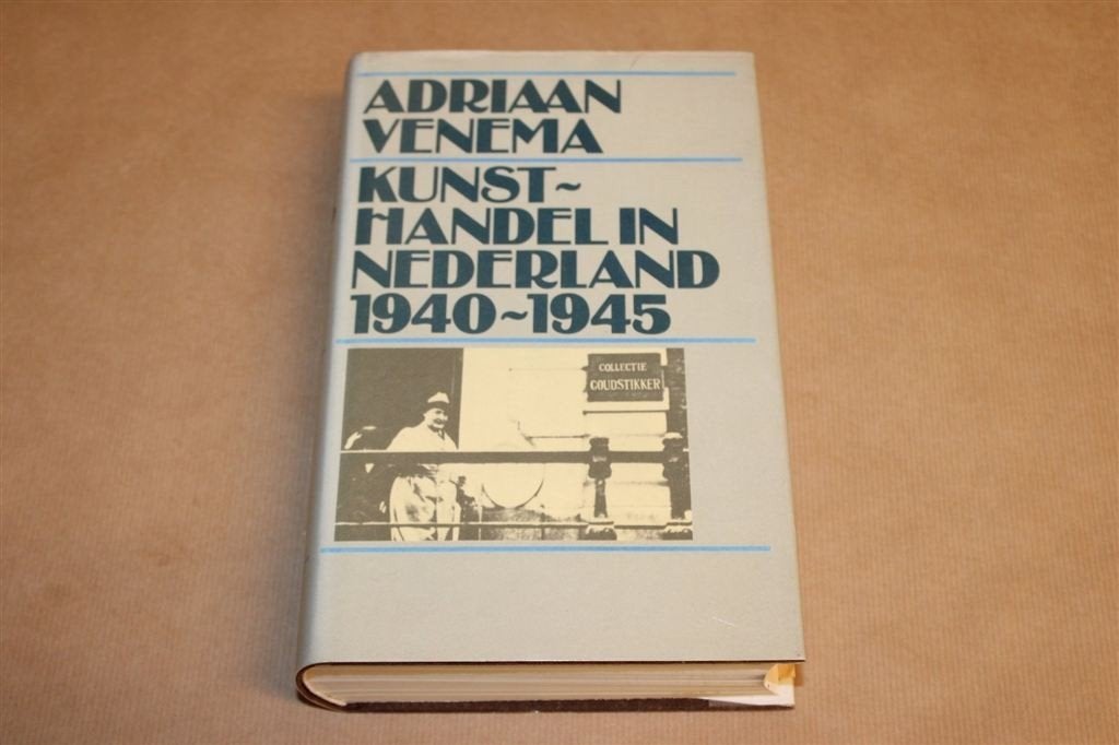 Kunsthandel in Nederland 1940-1945 — Kunst en Bezetting, Ophalen of Verzenden, Tweede Wereldoorlog, Gelezen, Overige onderwerpen