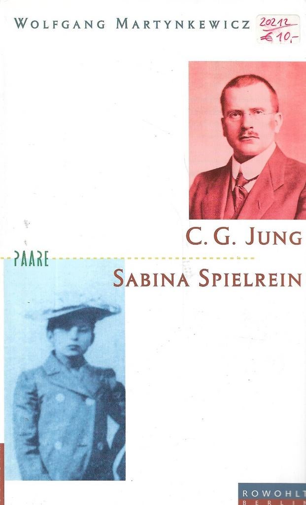 Wolfgang Martynkewicz, Sabina Spielrein und Carl Gustav Jung, Boeken, Ophalen of Verzenden, Zo goed als nieuw, Sociale psychologie
