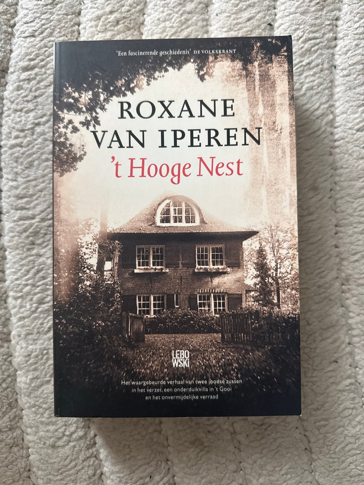 Roxane van Iperen - 't Hooge Nest (Paperback), Ophalen of Verzenden, Zo goed als nieuw, Nederland