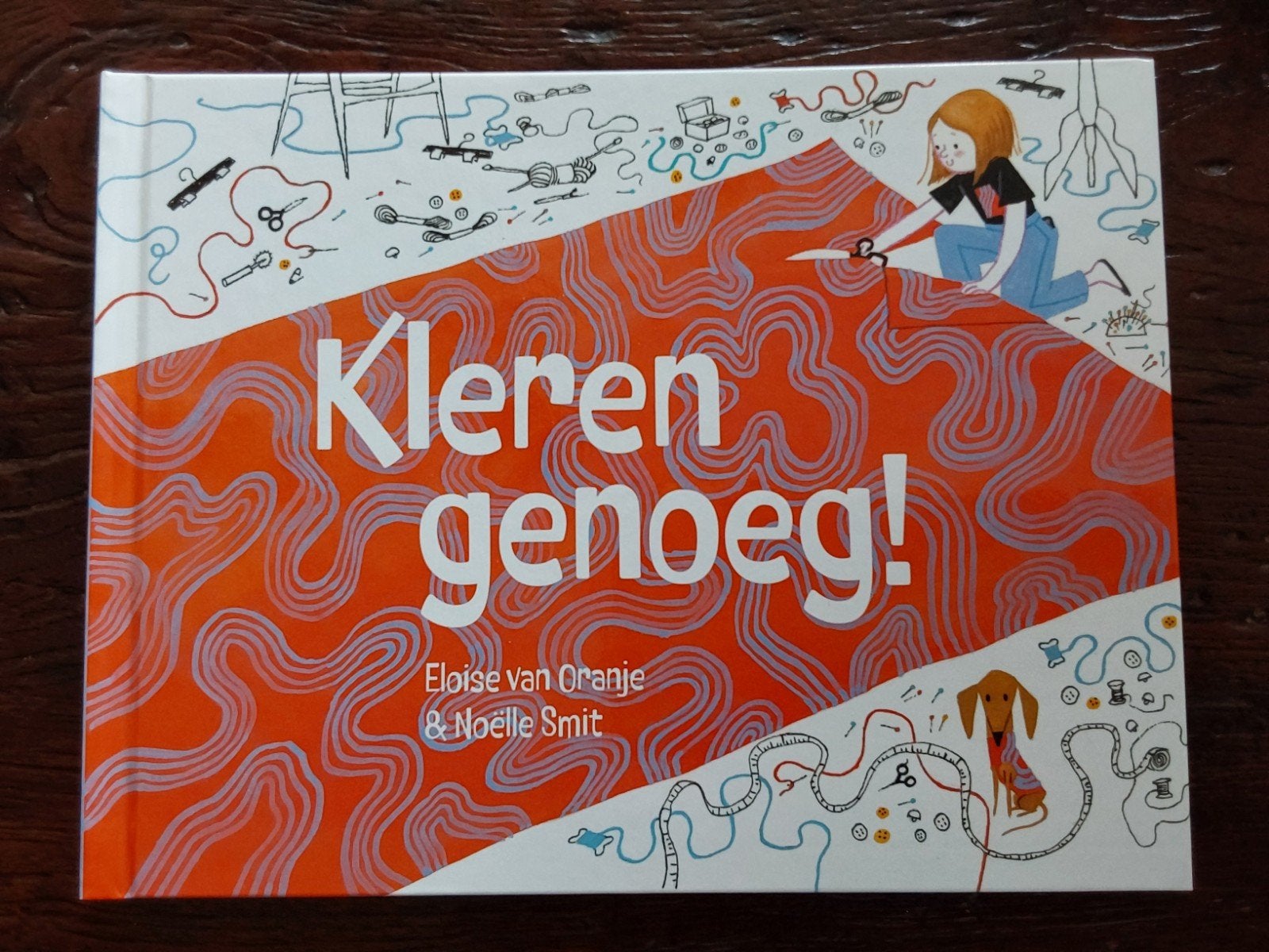 Kleren genoeg! - ELoise van Oranje & Noelle Smit, Ophalen, Nieuw
