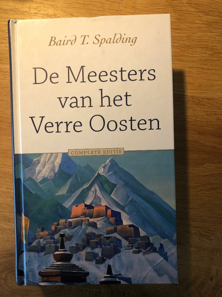 De meesters van het verre oosten, Boeken, Spiritualiteit algemeen, Overige typen, Baird T. Spalding, Ophalen of Verzenden