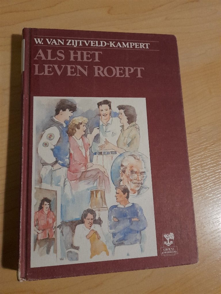 ALS HET LEVEN ROEPT   W van Zijtveld-Kampert, Ophalen of Verzenden, Gelezen, Nederland