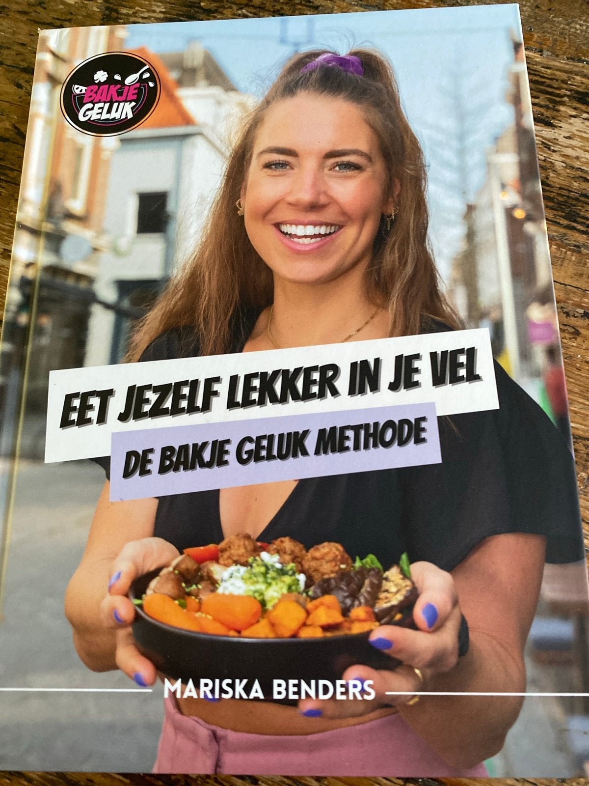 De Bakje Geluk Methode - Eet jezelf lekker in je vel, Voorgerechten en Soepen, Ophalen of Verzenden, Zo goed als nieuw, Gezond koken