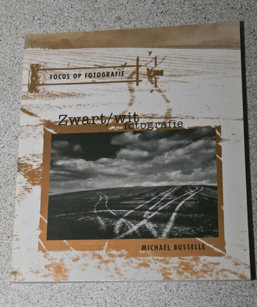 Zwart/wit fotografie. Michael Bussele., Boeken, Fotograferen en Filmen, Michael Bussele, Ophalen of Verzenden, Zo goed als nieuw