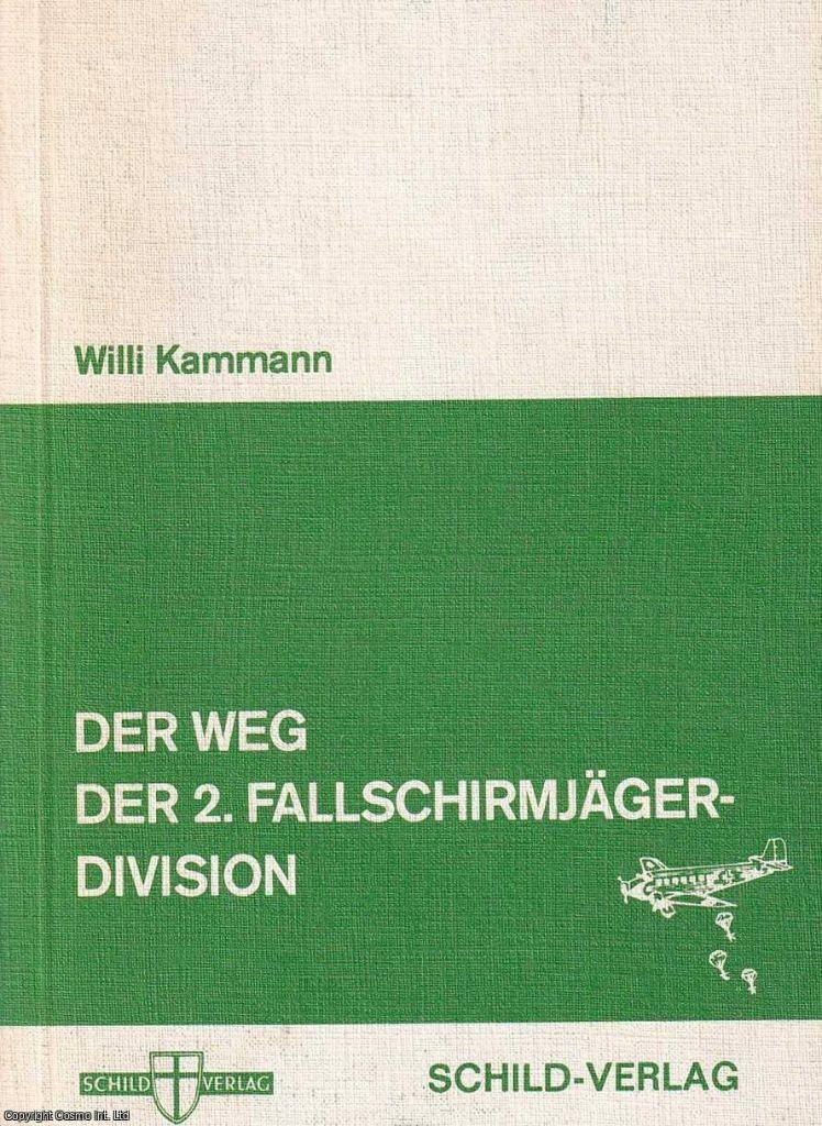 Der Weg Der 2. Fallschirmjager Division door willi Kammann, Boeken, Tweede Wereldoorlog, Willi kammann, Ophalen of Verzenden, Zo goed als nieuw