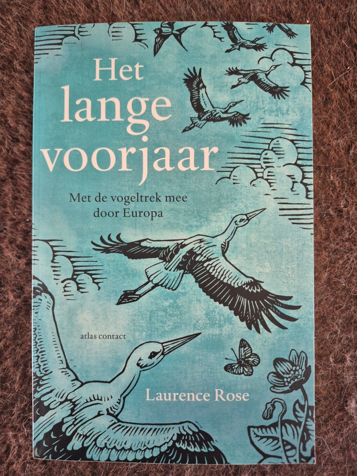 Het lange voorjaar | Laurence Rose | vogelboek, Boeken, Verzenden, Zo goed als nieuw, Vogels, Laurence Rose