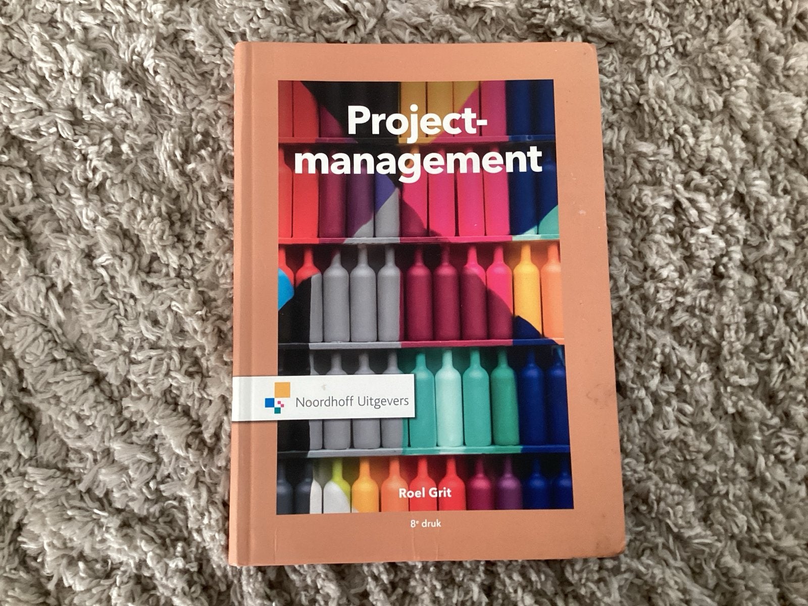 Projectmanagement - Roel Grit (8e druk), Boeken, Studieboeken en Cursussen, Ophalen of Verzenden, Gamma, Zo goed als nieuw, HBO