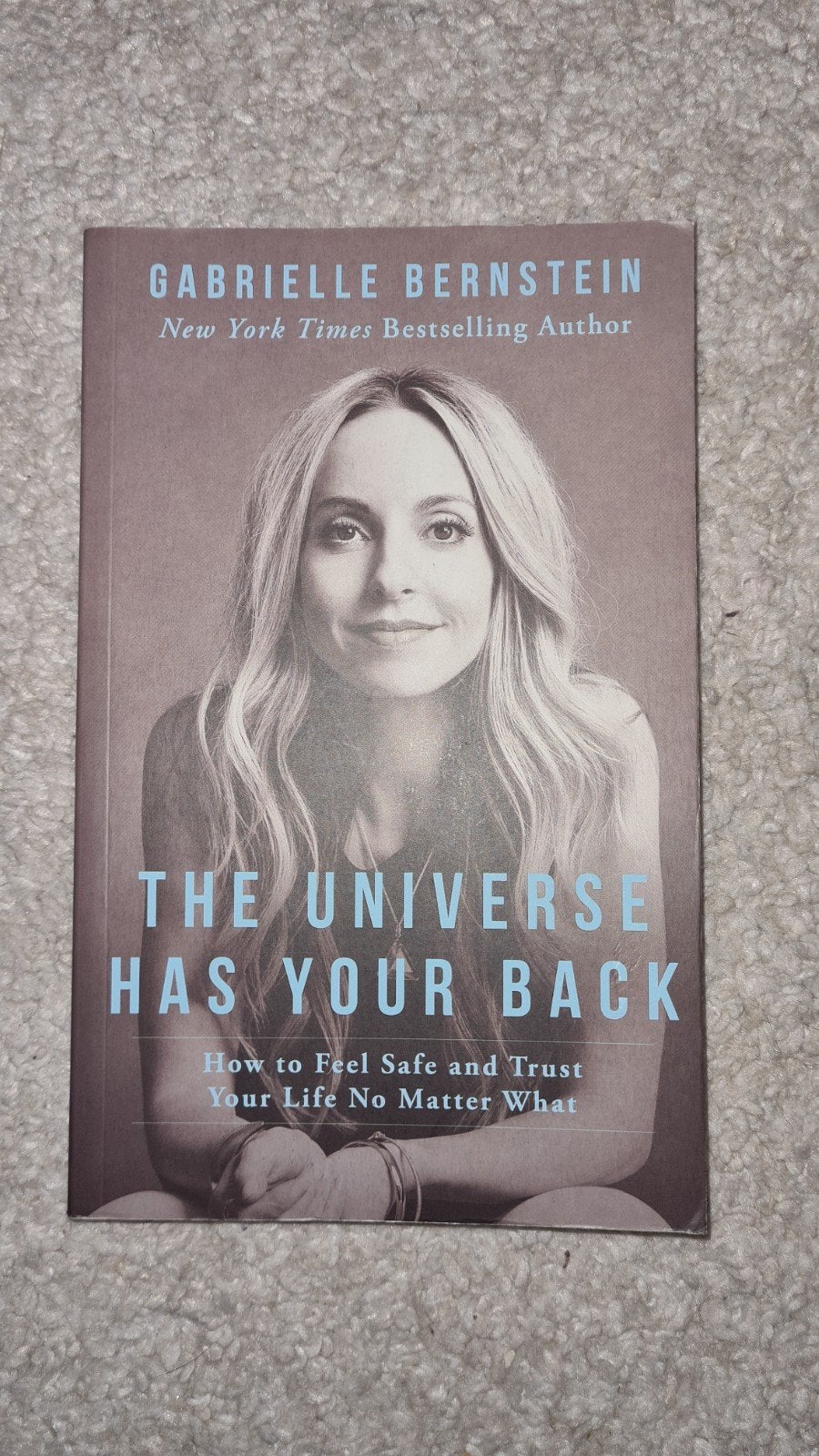 The Universe Has Your Back - Gabrielle Bernstein, Boeken, Esoterie en Spiritualiteit, Achtergrond en Informatie, Spiritualiteit algemeen