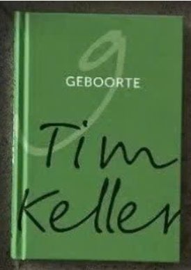 Geboorte - Tim Keller *, Boeken, Ophalen of Verzenden, Zo goed als nieuw, Tim Keller, Christendom | Protestants