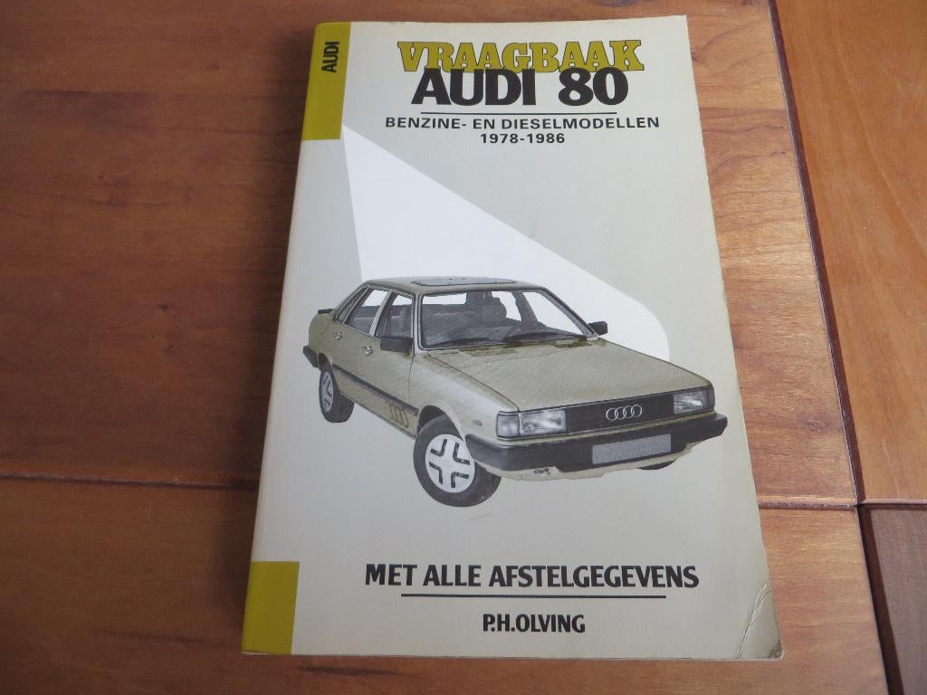 Vraagbaak Audi 80, Audi Coupe + 5-cil. + diesel 1978-1986, Ophalen of Verzenden