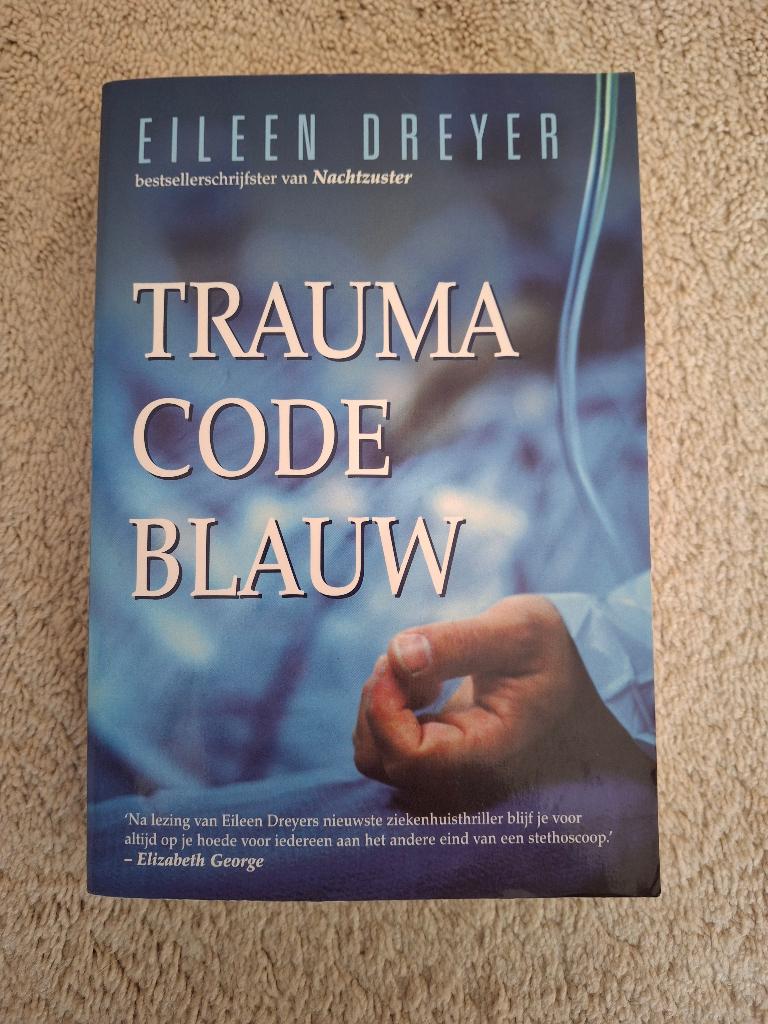 Trauma Code Blauw, schrijfster Eileen Dreyer, Boeken, Thrillers, Zo goed als nieuw, Ophalen of Verzenden
