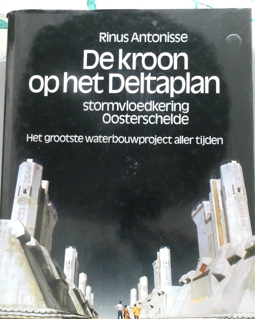 Zeeland / Deltawerken / De Kroon op het Deltaplan, Ophalen of Verzenden, 20e eeuw of later, Gelezen