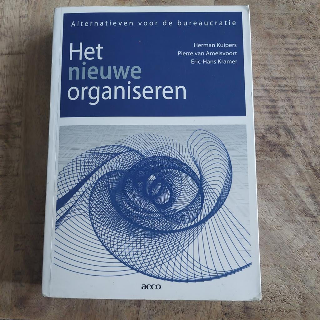Herman Kuipers - Het nieuwe organiseren, Herman Kuipers; Pierre van Amelsvoort; Eric-Hans Kramer, Sociale wetenschap, Ophalen of Verzenden