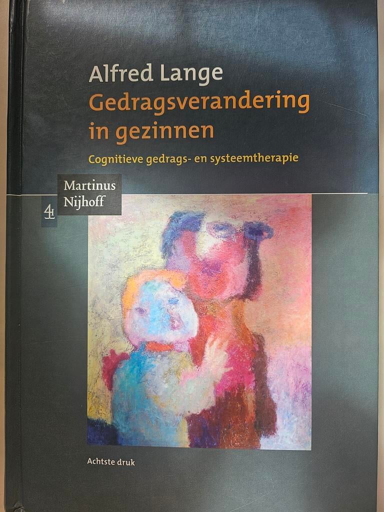 A. Lange - Gedragsverandering in gezinnen, Boeken, A. Lange, Ophalen of Verzenden, Ontwikkelingspsychologie, Zo goed als nieuw