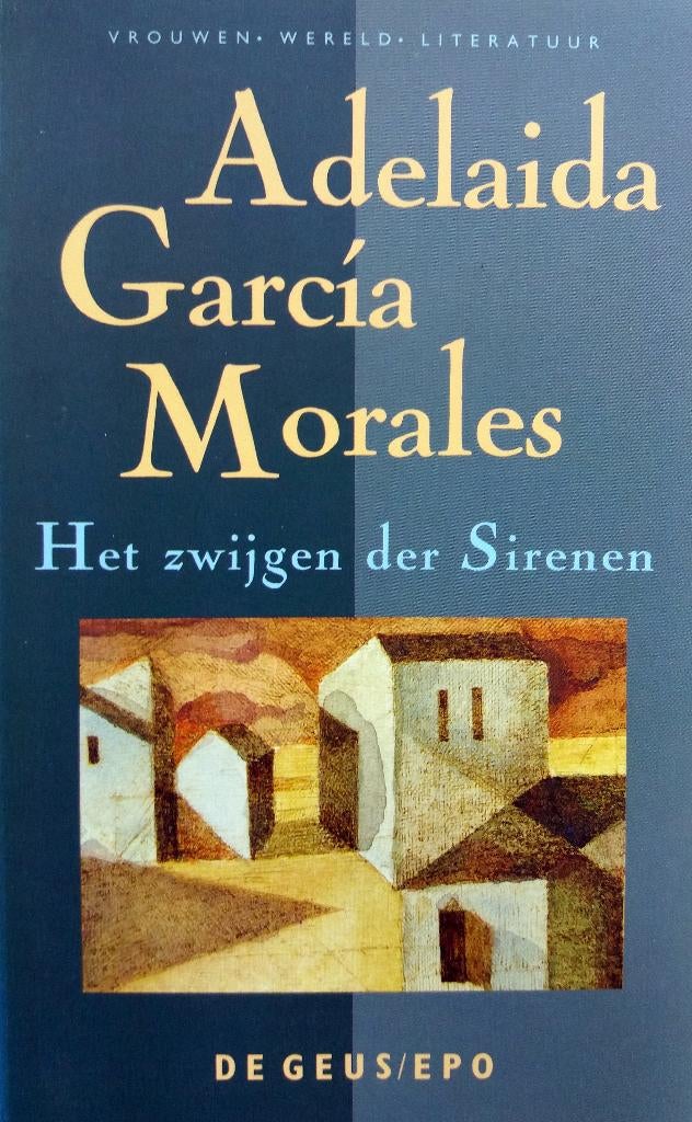 Adelaida García Morales - Het zwijgen der Sirenen, Ophalen of Verzenden, Nieuw, Europa overig