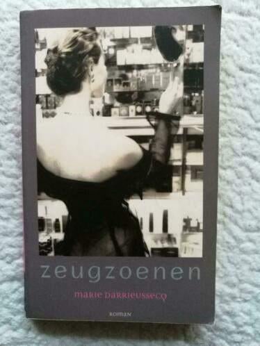 Marie Darrieussecq - Zeugzoenen, Ophalen of Verzenden, Gelezen, Marie Darrieussecq, Europa overig