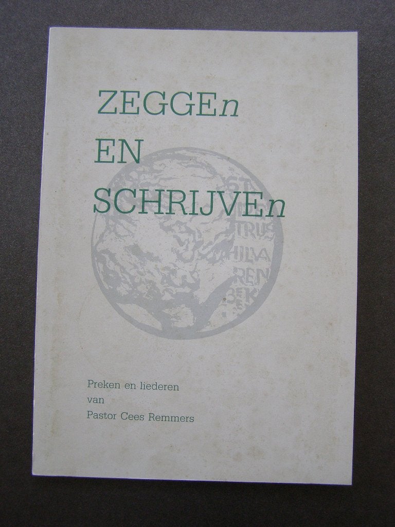 HILVARENBEEK  Zeggen en Schrijven – Pastor Cees Remmers ‘89, Boeken, Godsdienst en Theologie, Pastor Cees Remmers, Christendom | Katholiek