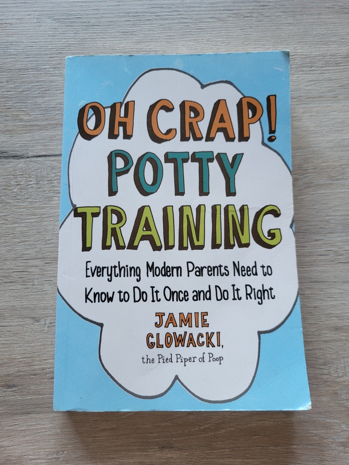 Oh Crap! Potty Training - Jamie Glowacki, Ophalen of Verzenden, Gelezen, Opvoeding tot 6 jaar, Jamie Glowacki