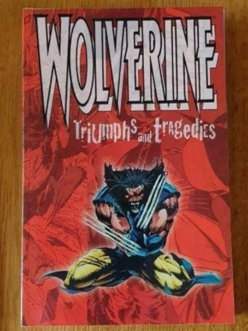 Wolverine - Triumphs and Tragedies TPB X-Men, Eén comic, Ophalen of Verzenden, Zo goed als nieuw, Amerika