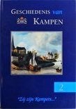 Geschiedenis van Kampen Deel 2 Zij zijn Kampers..., Boeken, Geschiedenis | Stad en Regio, Ophalen of Verzenden, 14e eeuw of eerder
