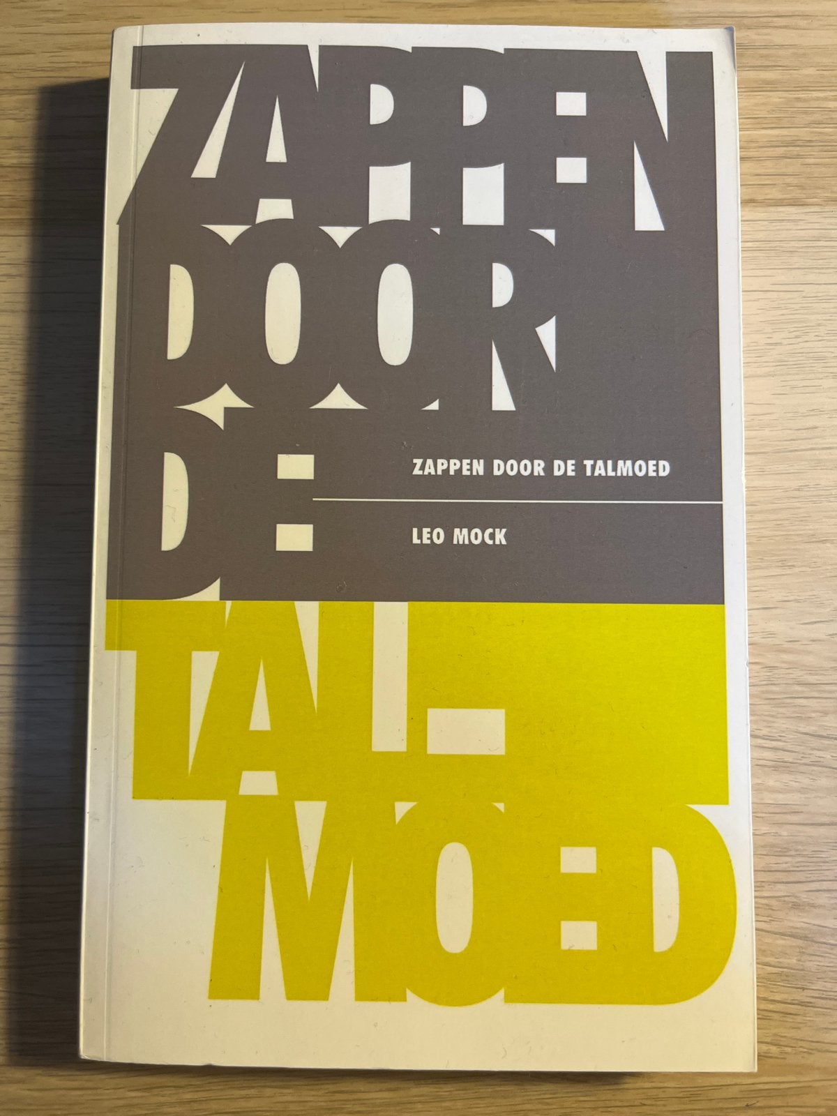 Zappen door de Talmoed - Leo Mock (Jodendom), Boeken, Ophalen of Verzenden, Zo goed als nieuw, Jodendom