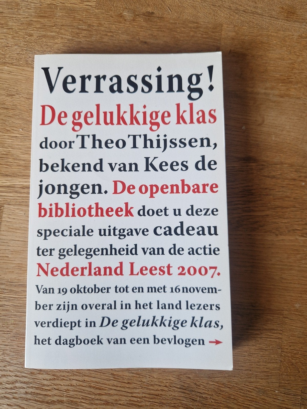 De gelukkige klas - Theo Thijssen (Nederland Leest 2007), Boeken, Ophalen of Verzenden, Gelezen, Theo Thijssen, Nederland