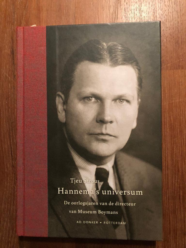 2014 Hannema's Universum. De oorlogsjaren van de directeur, Antiek en Kunst, Verzenden, Tjeu Strous