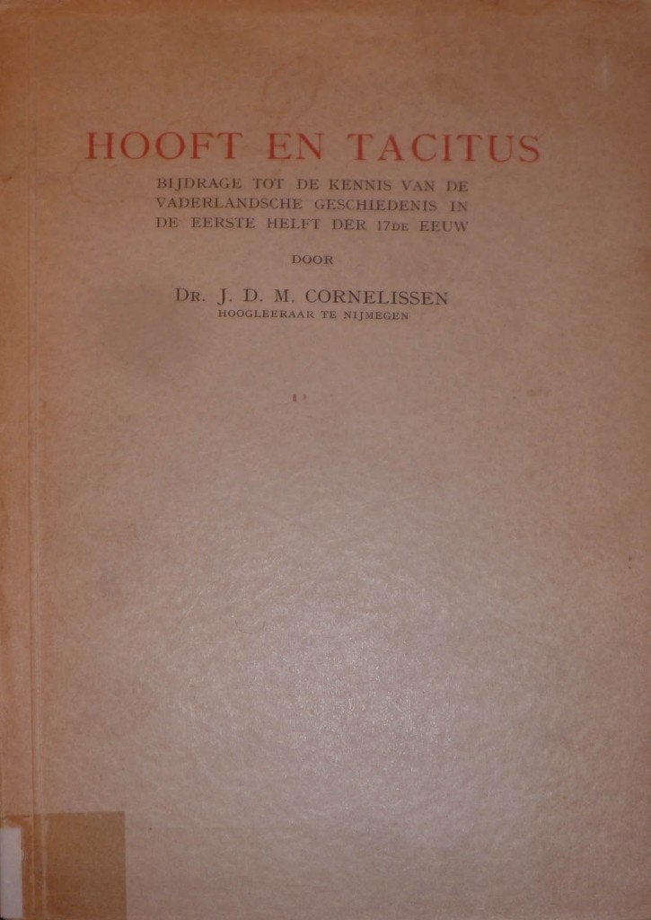 [Cornelissen, J.D.M.] - Hooft en Tacitus., Antiek en Kunst, Ophalen of Verzenden