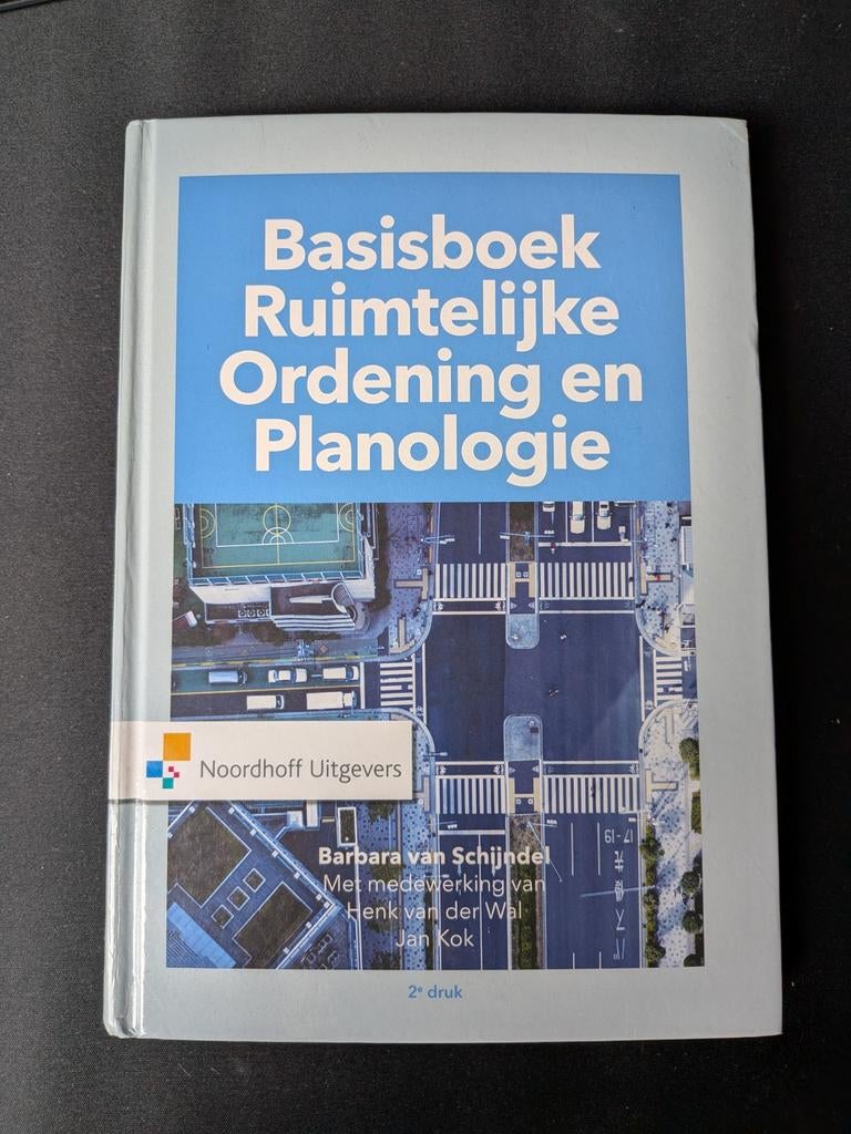 Basisboek Ruimtelijke Ordening & Planologie - 2e druk, Boeken, Barbara van Schijndel, Henk van der Wal, Jan Kok, Verzenden, HBO
