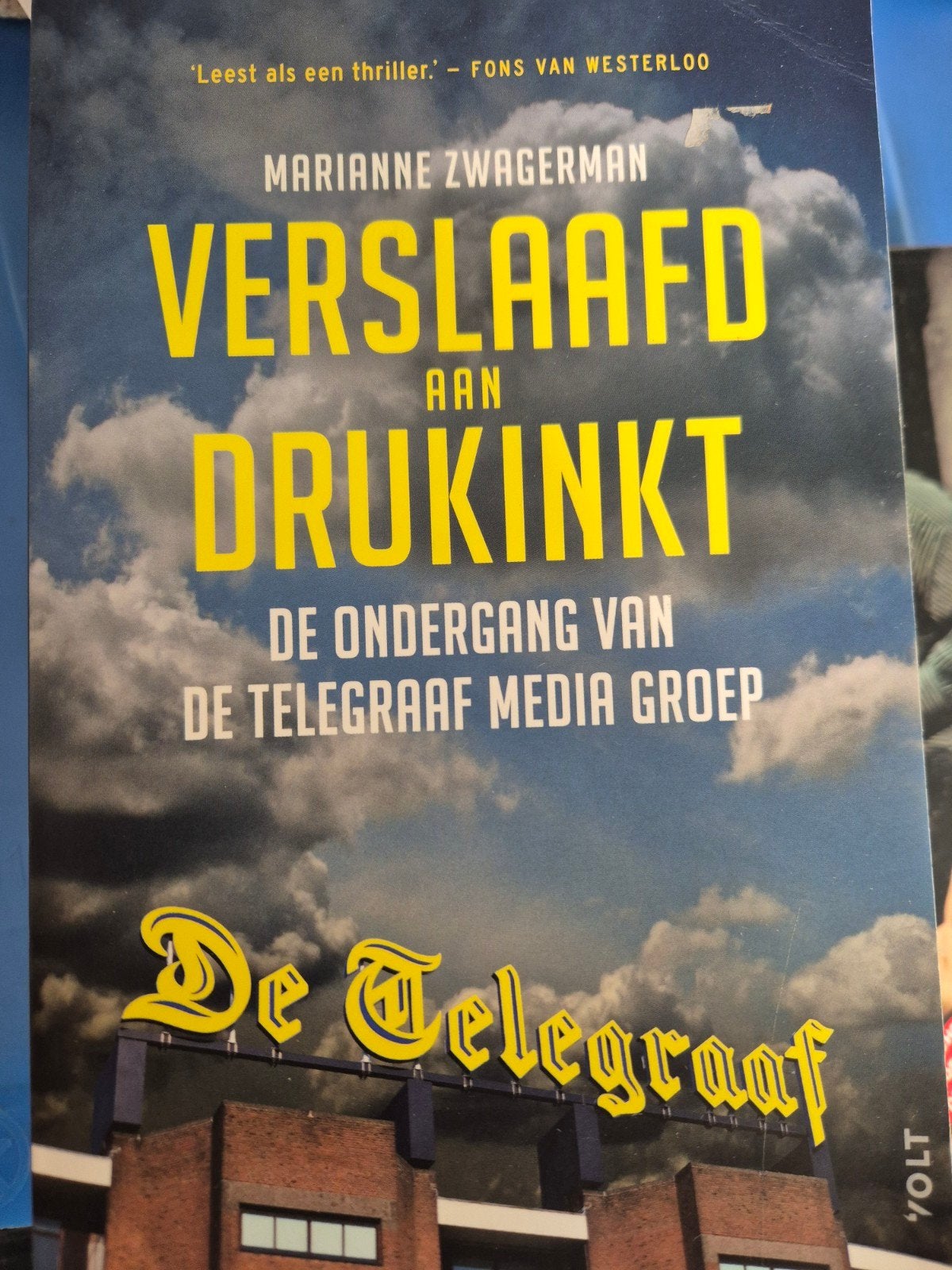 Verslaafd aan Drukinkt: Ondergang van Telegraaf Media Groe, Ophalen of Verzenden, Zo goed als nieuw, Overige typen