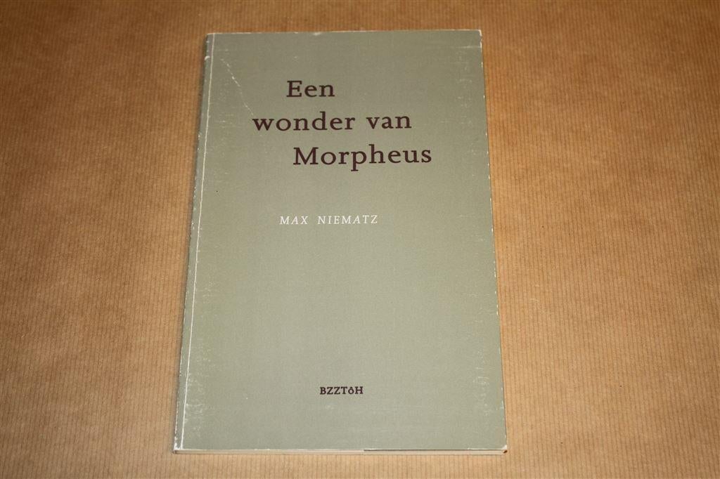 Een wonder van Morpheus. Niematz. Gesigneerd., Boeken, Ophalen of Verzenden, Gelezen