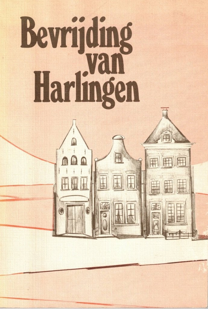 Bevrijding van Harlingen - F. Drost, Ophalen of Verzenden, 20e eeuw of later, Gelezen, F. Drost