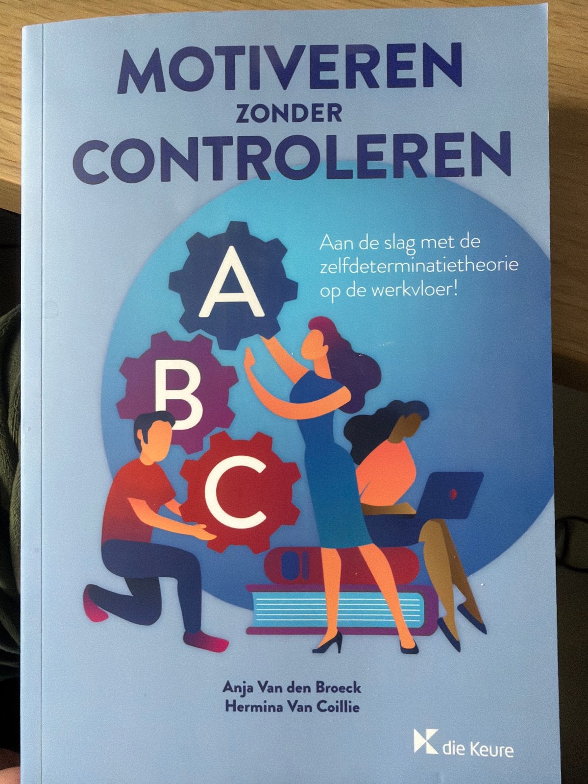 Motiveren zonder controleren - Anja Van den Broeck, Ophalen of Verzenden, Zo goed als nieuw