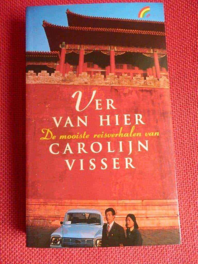 Ver van hier - carolijn visser, Ophalen of Verzenden, Gelezen, Carolijn Visser, Azië
