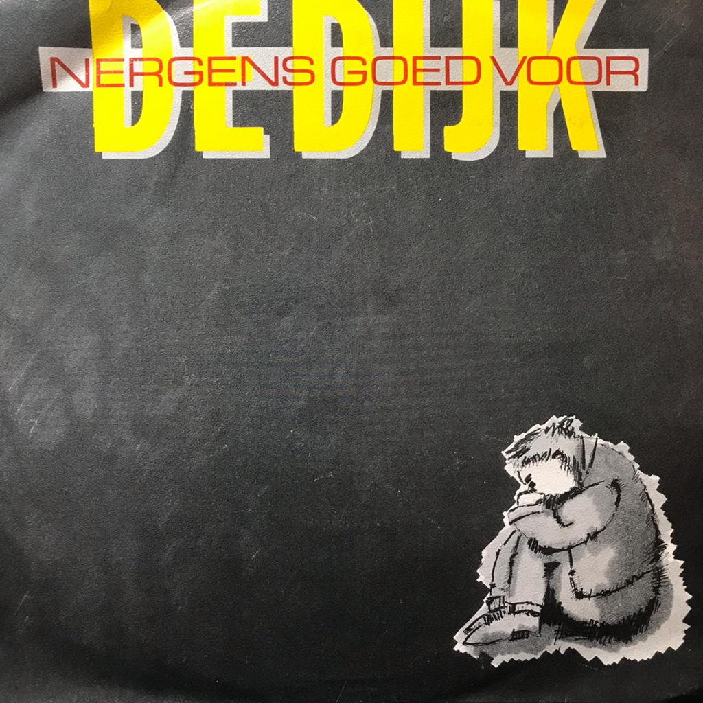 De Dijk - Nergens goed voor, Ophalen of Verzenden