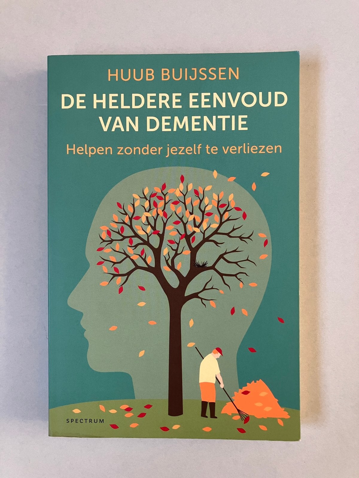 De heldere eenvoud van dementie - Huub Buijssen, Ophalen of Verzenden, Zo goed als nieuw