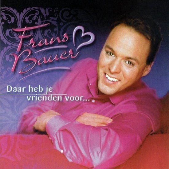 Frans Bauer - Daar Heb Je Vrienden Voor...  Originele CD, Ophalen of Verzenden, Nieuw in verpakking, Levenslied of Smartlap, Album