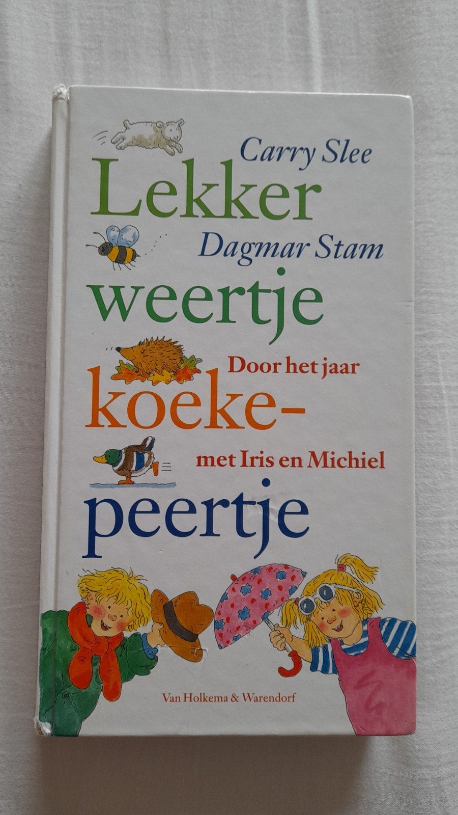 Lekker weertje koekepeertje - Carry Slee & Dagmar Stam, Ophalen of Verzenden, Zo goed als nieuw, Carry Slee, Dagmar Stam, Fictie algemeen