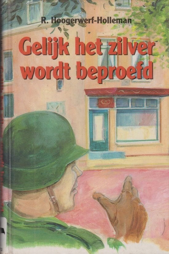 Gelijk het zilver wordt beproefd 9789071272851, Boeken, Ophalen of Verzenden, Zo goed als nieuw, R. Hoogerwerf-Holleman