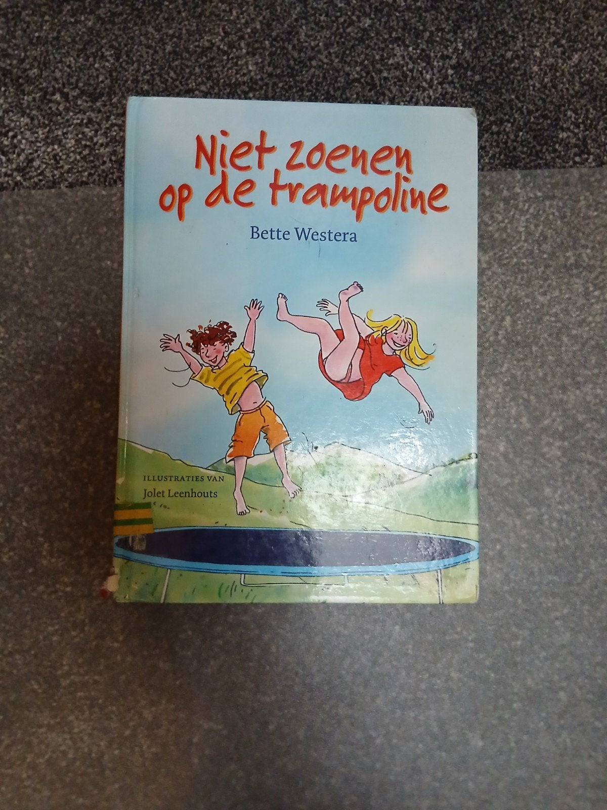 Niet zoenen op de trampoline - Bette Westera, Ophalen, Gelezen, Bette Westera, Fictie algemeen