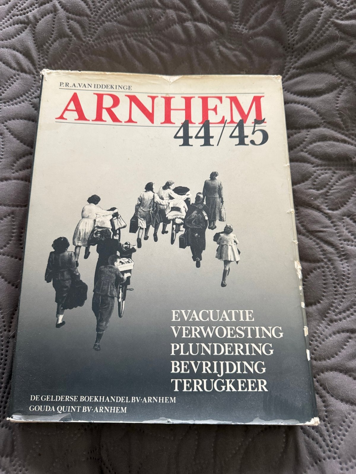 Boek: Arnhem 44/45 - Evacuatie, Verwoesting, Plundering, Ophalen, 20e eeuw of later, Gelezen