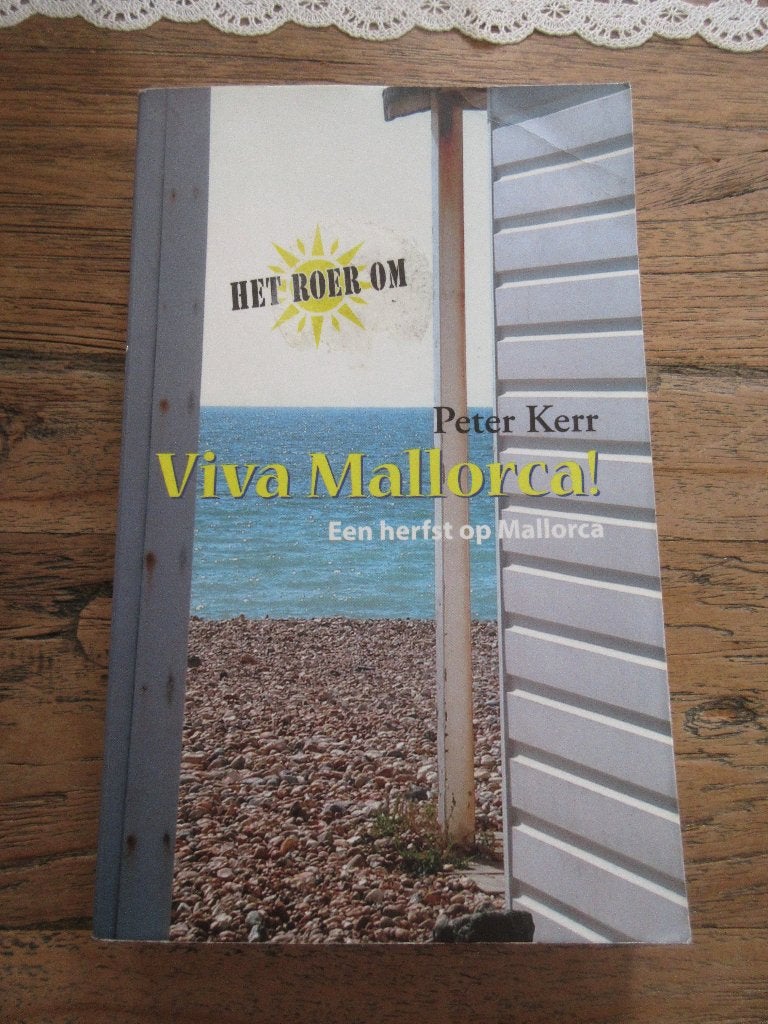 Viva Mallorca. Peter Kerr Het roer om, Ophalen of Verzenden, Gelezen