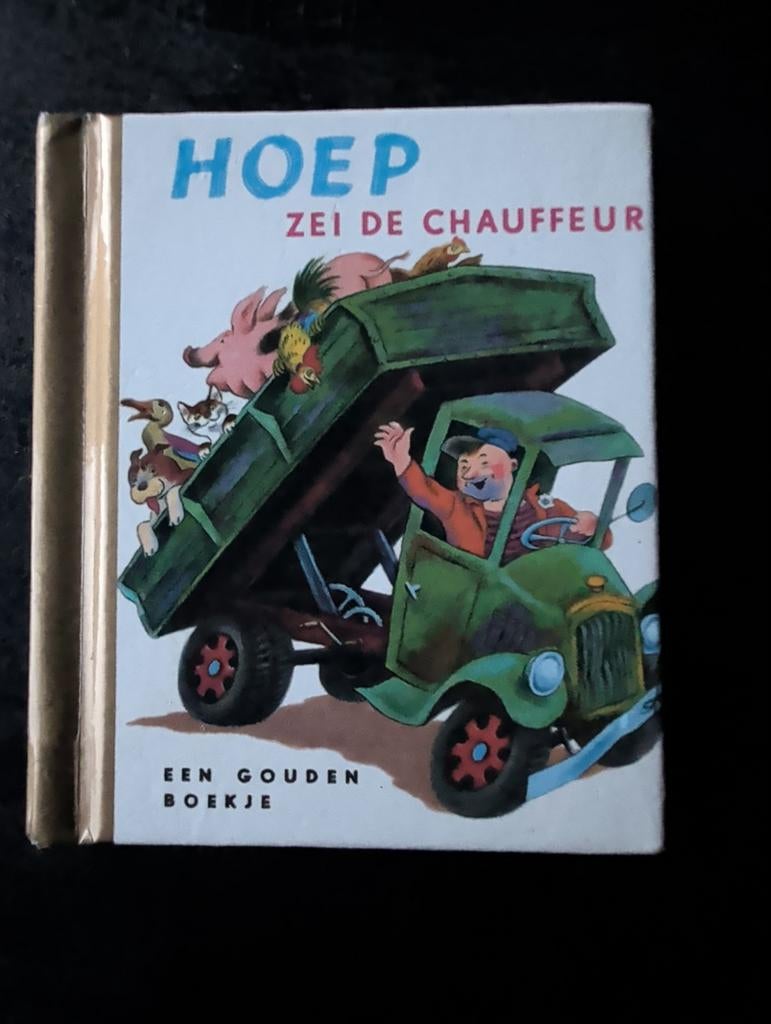 Hoep zei de chauffeur - Een Gouden Boekje, Boeken, Ophalen of Verzenden, Zo goed als nieuw, Onbekend, Fictie algemeen