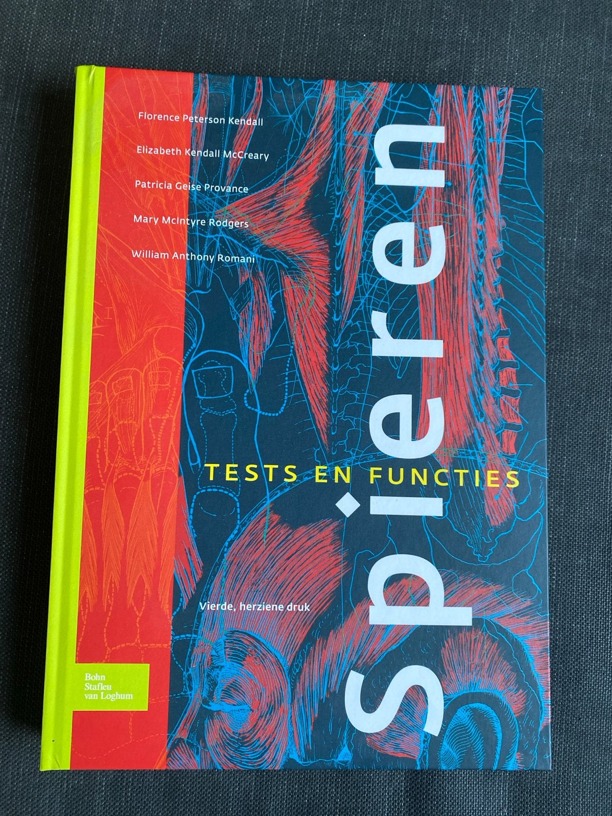 Spieren: Tests en Functies - Vierde, herziene druk, Ophalen, Beta, Zo goed als nieuw, HBO