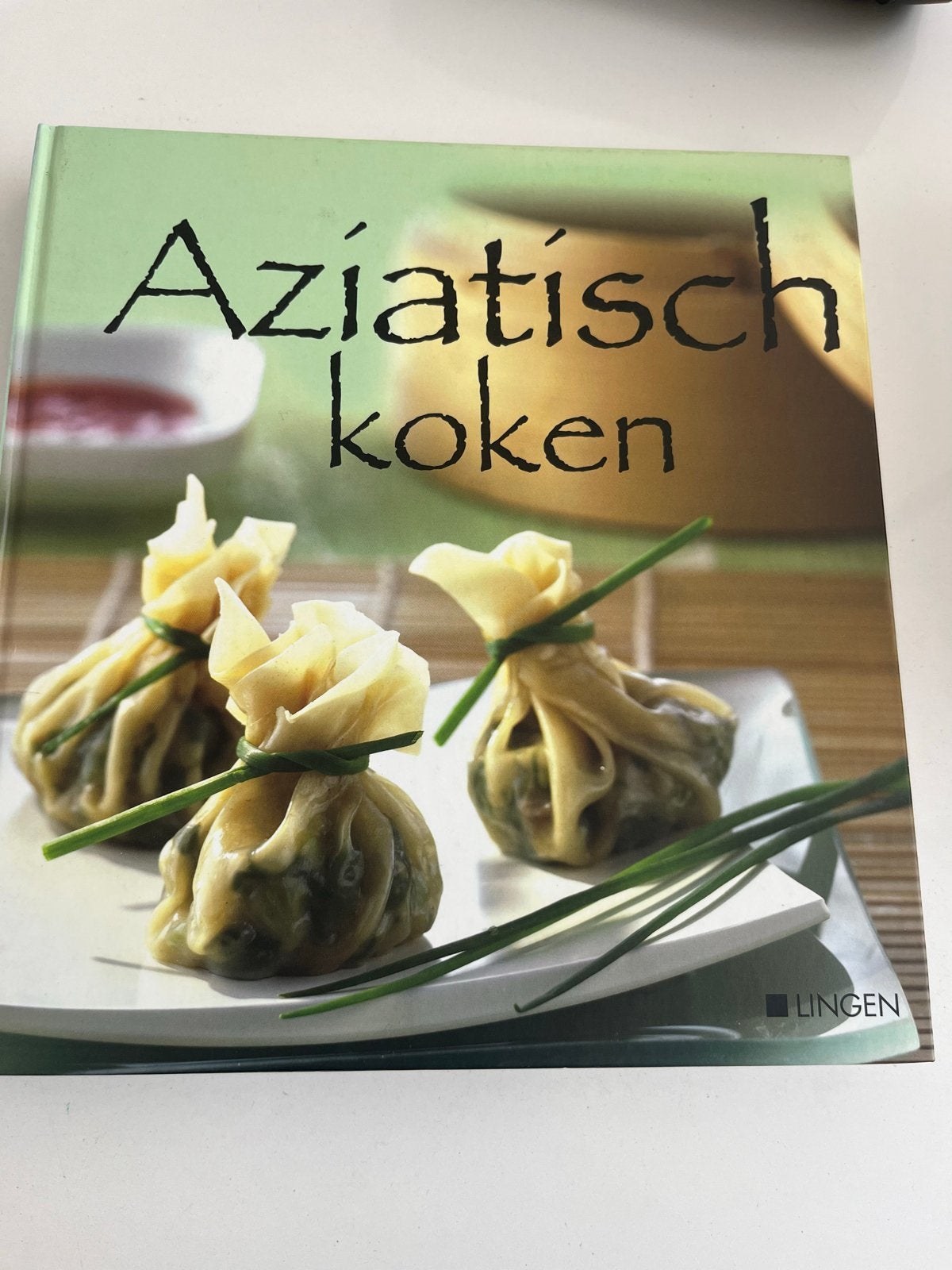 Aziatisch koken: Ontdek de smaken van het Verre Oosten, Ophalen, Azië en Oosters, Voorgerechten en Soepen, Zo goed als nieuw