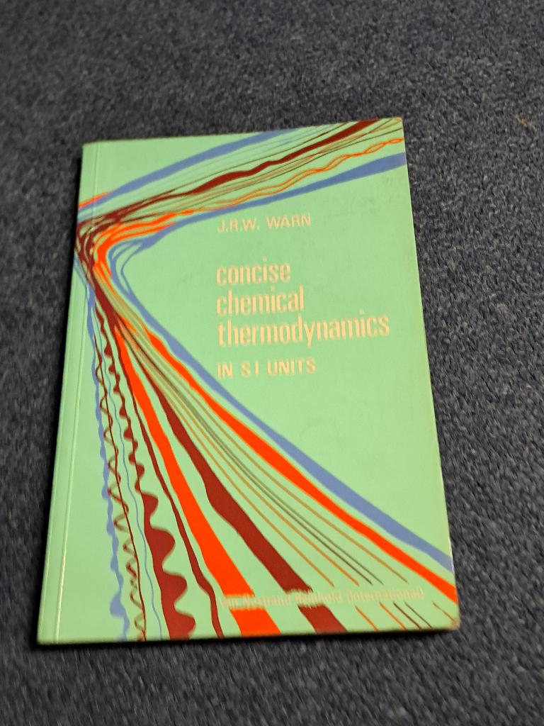 Concise Chemical Thermodynamics    J.R.W. Warn, Ophalen of Verzenden, Beta, Gelezen, HBO