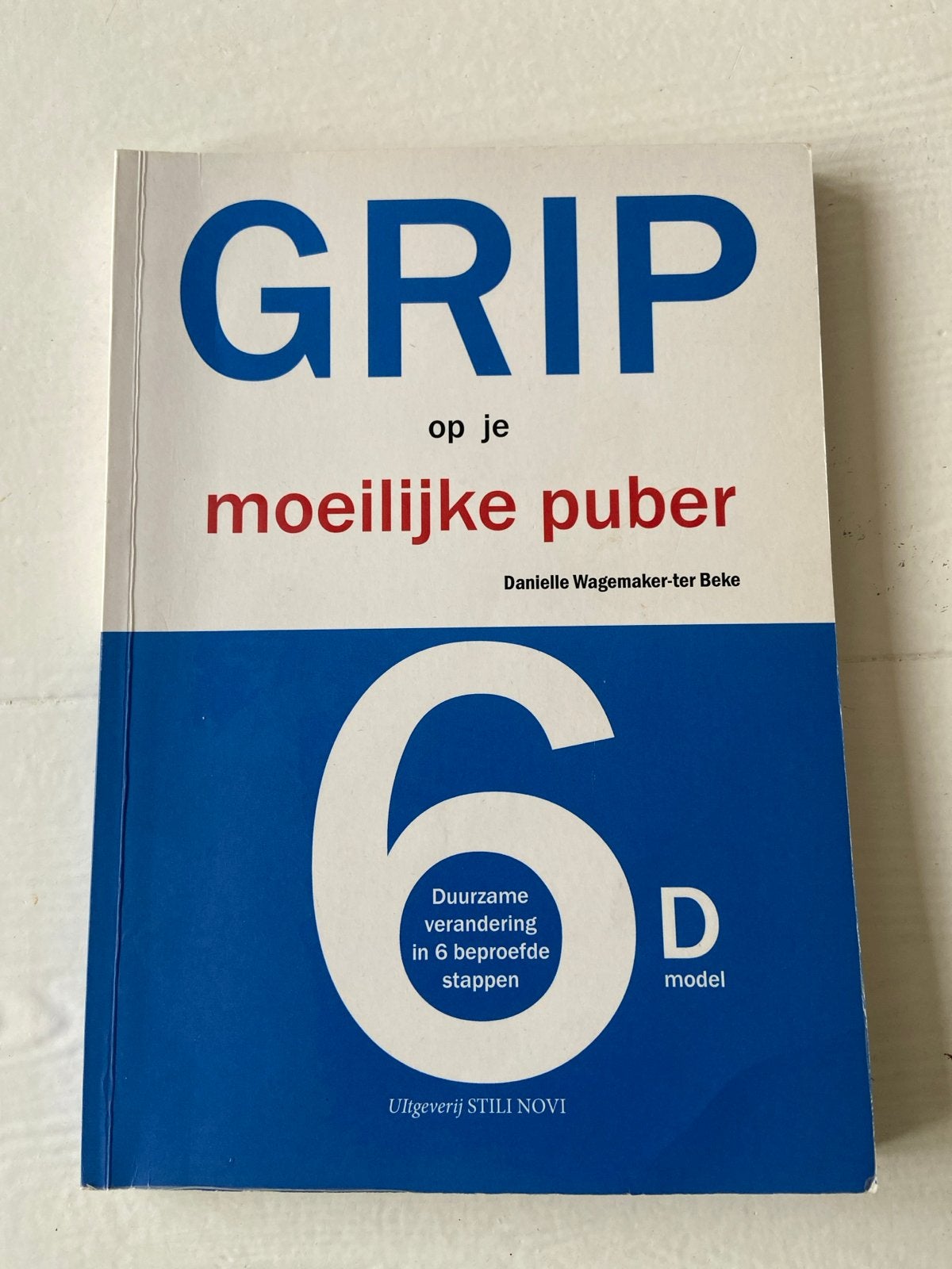 Boek: GRIP op je moeilijke puber - Danielle Wagemaker-ter Be, Boeken, Ophalen of Verzenden, Gelezen, Opvoeding vanaf 10 jaar