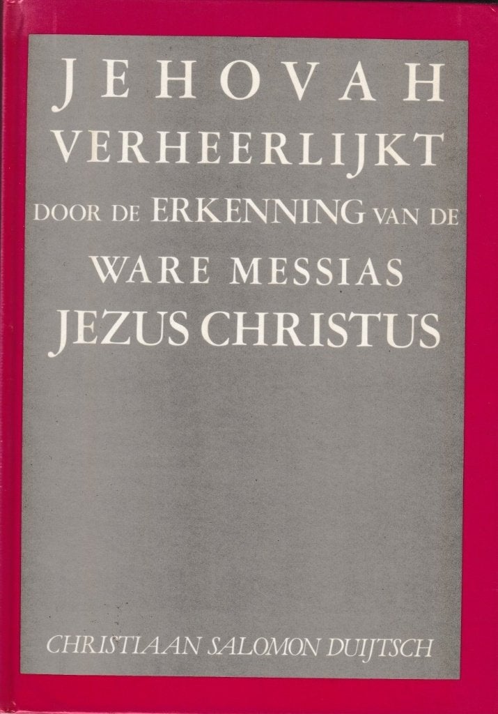CHRISTIAAN SALOMON DUIJTSCH - JEHOVA VERHEERLIJKT, Boeken, Ophalen of Verzenden, Gelezen