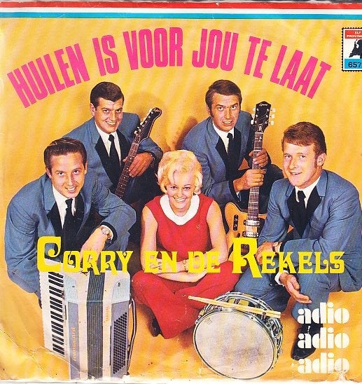 corry en de rekels - huilen is voor jou te laat (1970), Gebruikt, 7 inch, Ophalen of Verzenden, Beschermende buitenhoes
